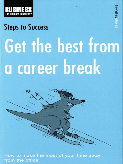 Title details for Get the Best from a Career Break by Bloomsbury Publishing - Available